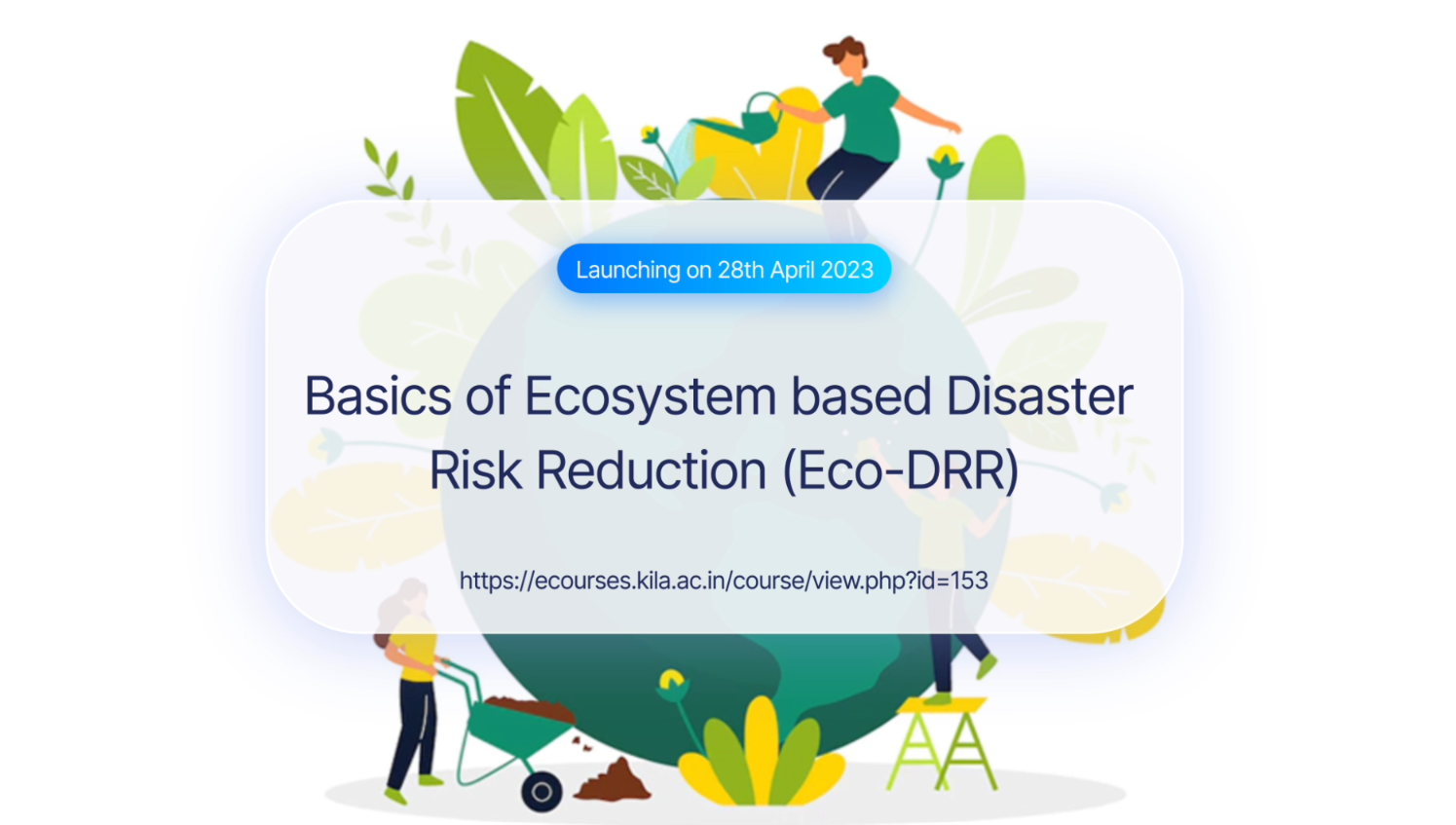 Basics of Ecosystem based Disaster Risk Reduction (Eco-DRR)