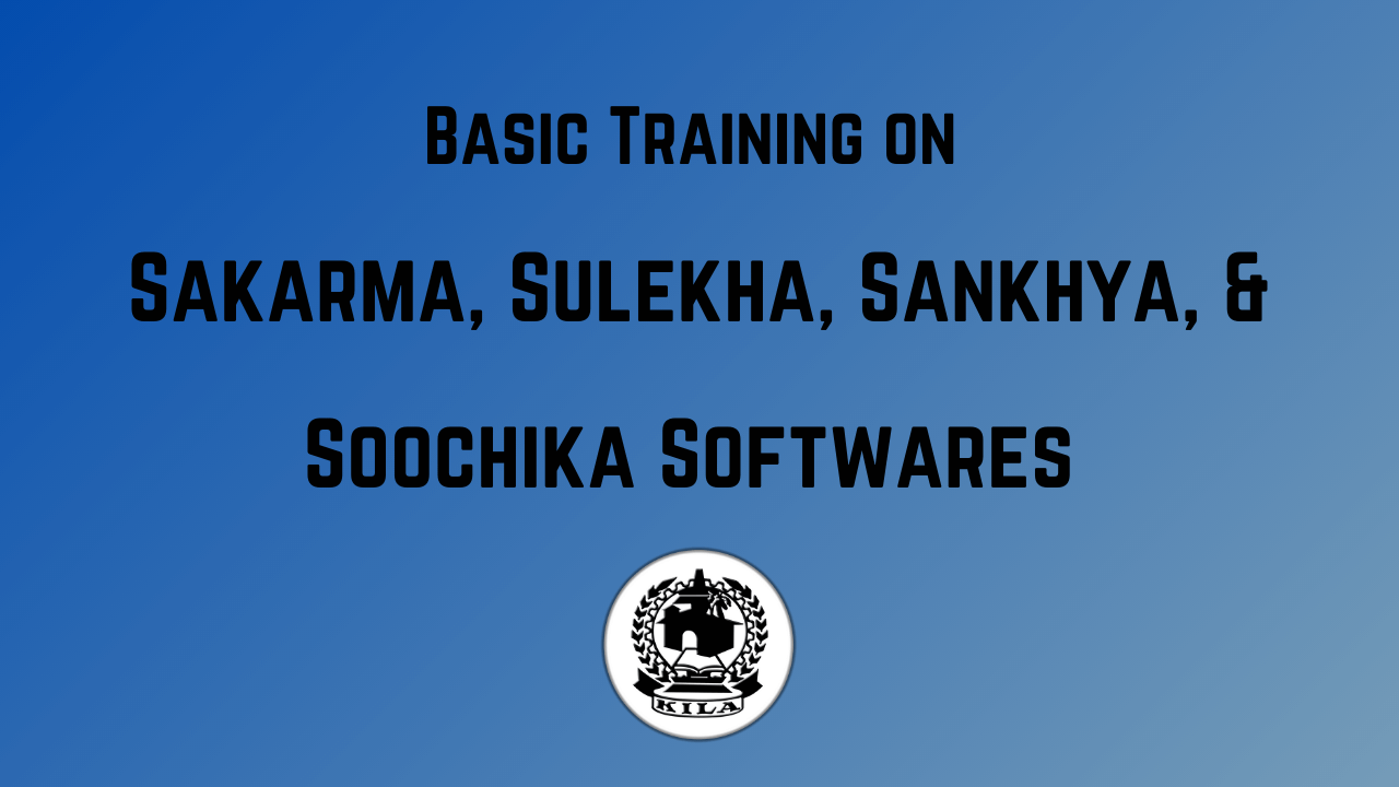 Basic Training on Sakarma, Sulekha, Sankhya, & Soochika Softwares for Block Panchayath Clerks & Junior Statistical Inspectors of PAUs