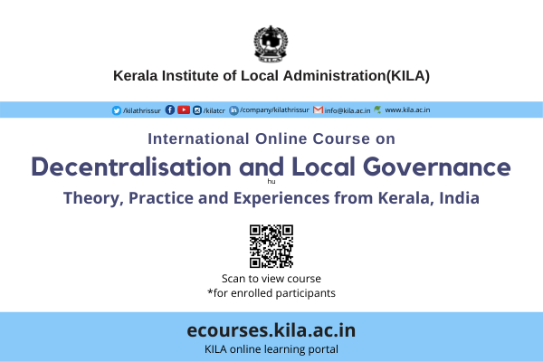 International Online Course on Decentralisation and Local Governance: Theory, Practice and Experiences from Kerala, India